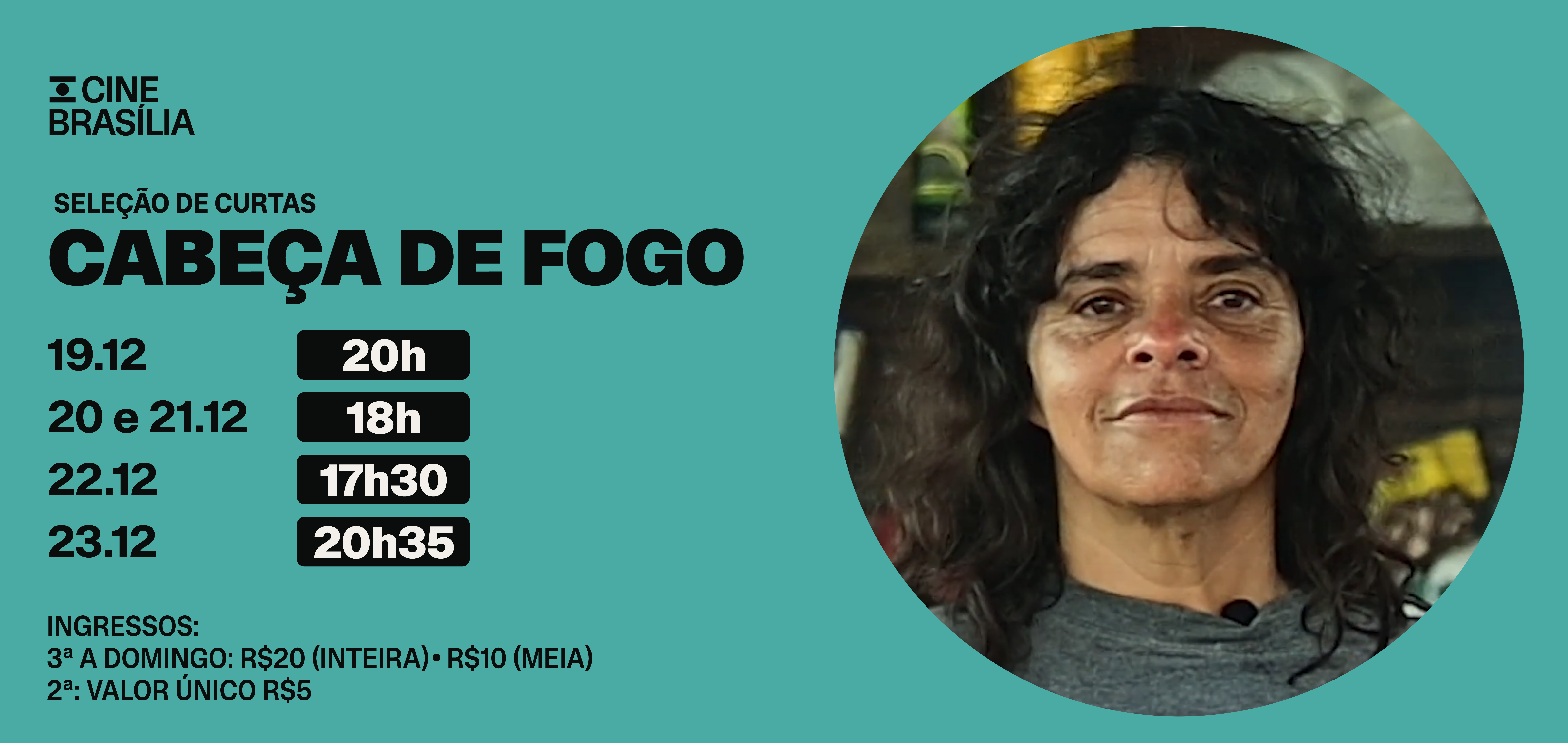 Cabeça de Fogo no Cine Brasília