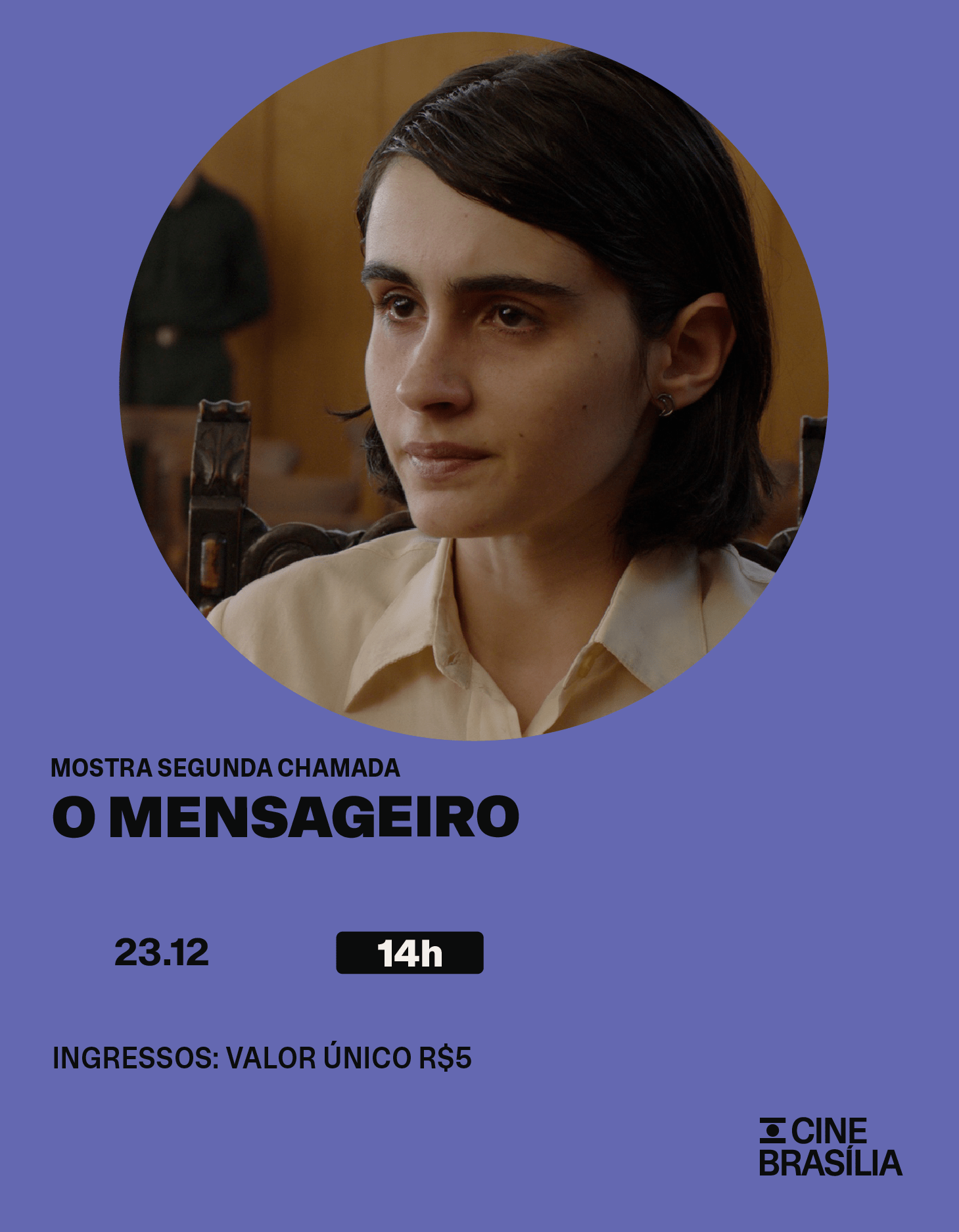 O Mensageiro no Cine Brasília