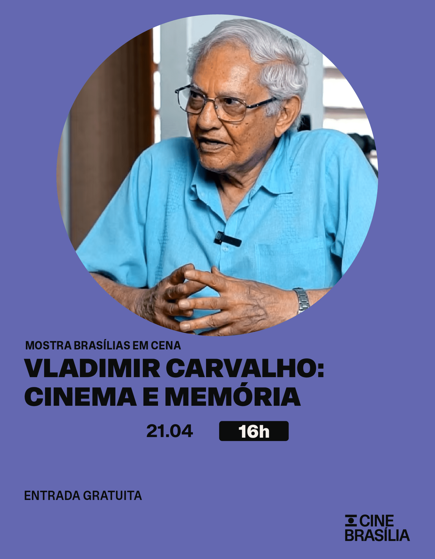 Vladimir Carvalho: Cinema e Memória no Cine Brasília