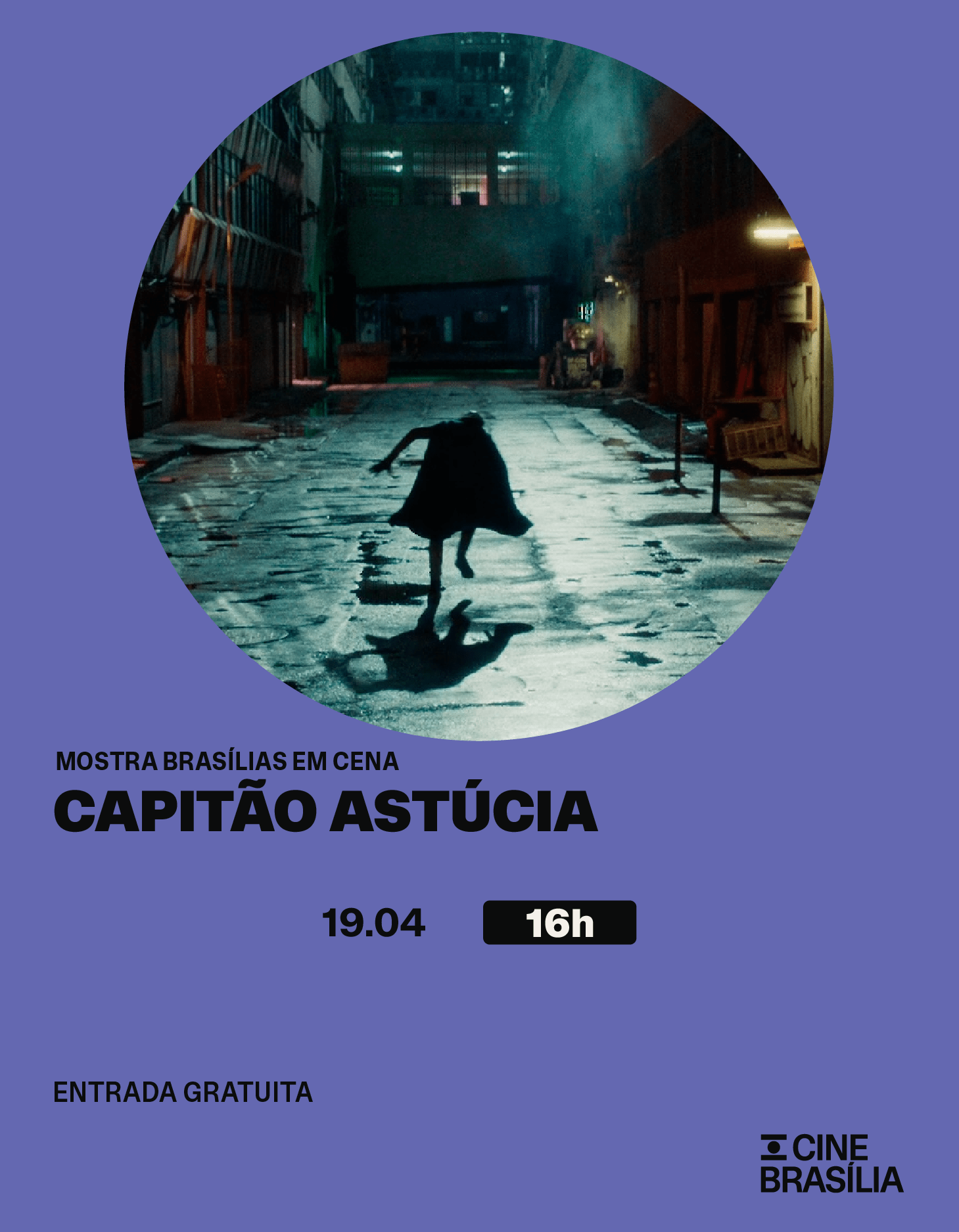 Capitão Astúcia no Cine Brasília