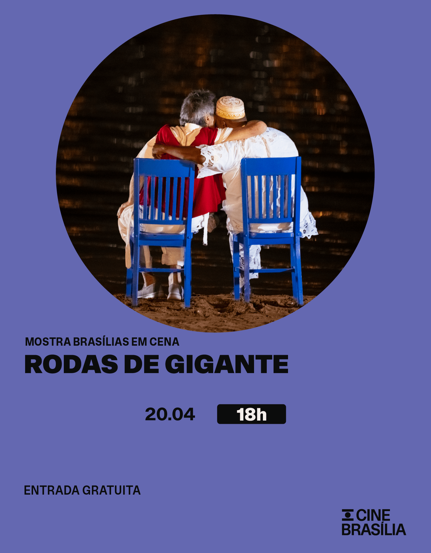 Rodas de Gigante no Cine Brasília