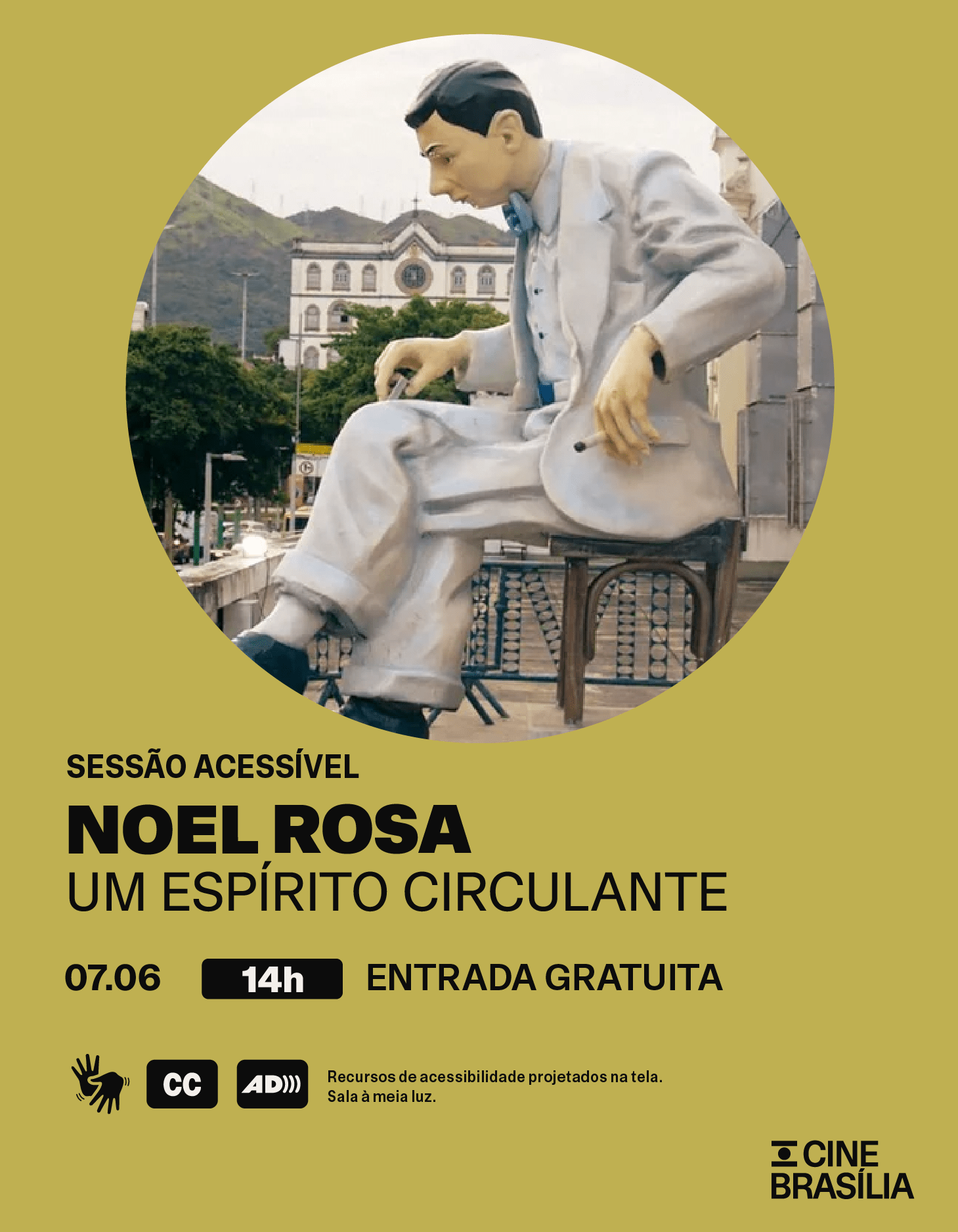 Noel Rosa - Um Espírito Circulante no Cine Brasília