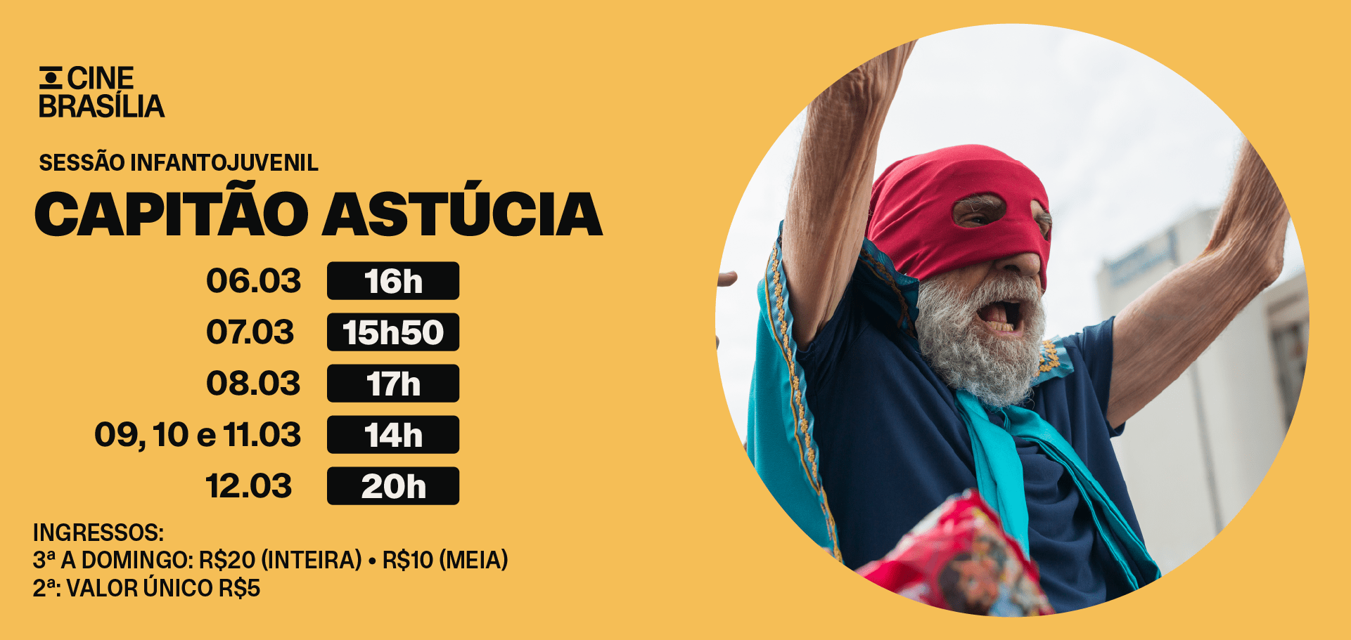 Capitão Astúcia no Cine Brasília