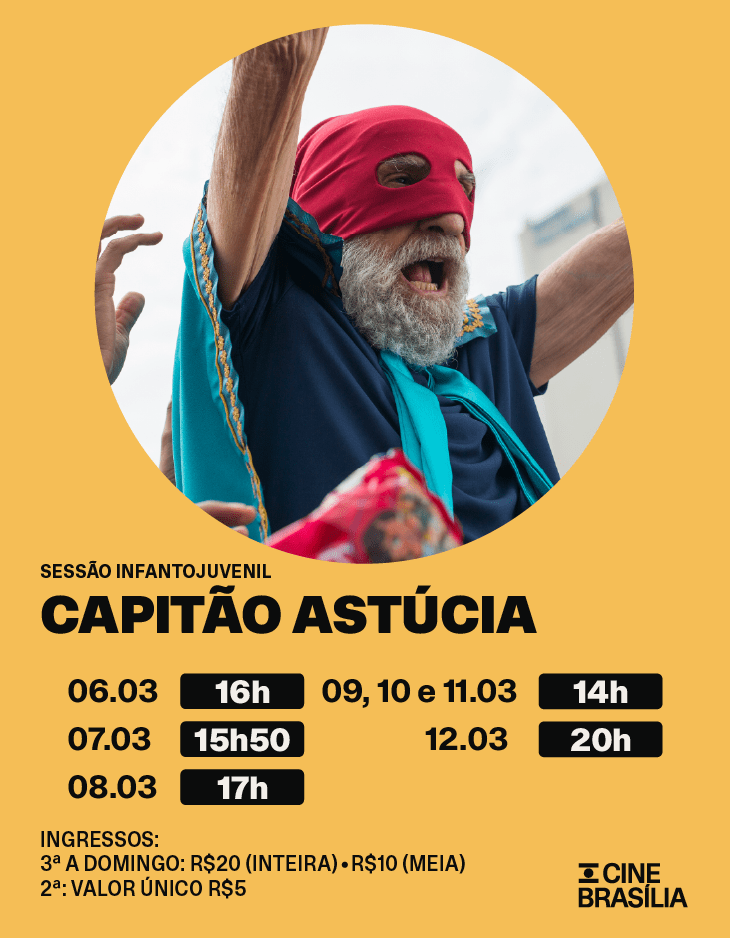 Capitão Astúcia no Cine Brasília