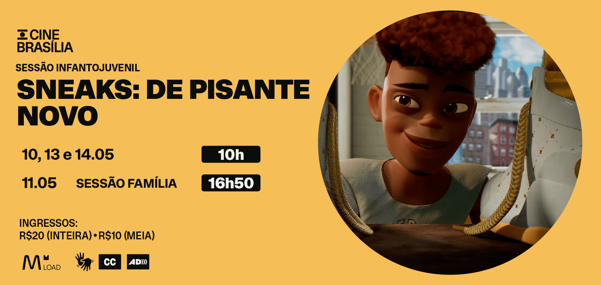 Sneaks - De Pisante Novo no Cine Brasília